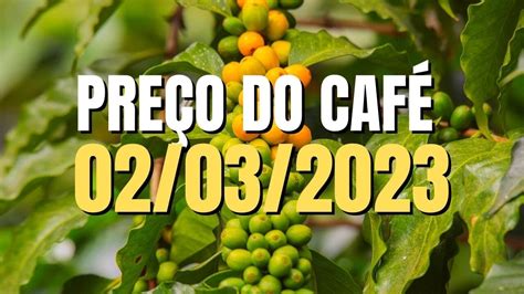 preco cafe hoje